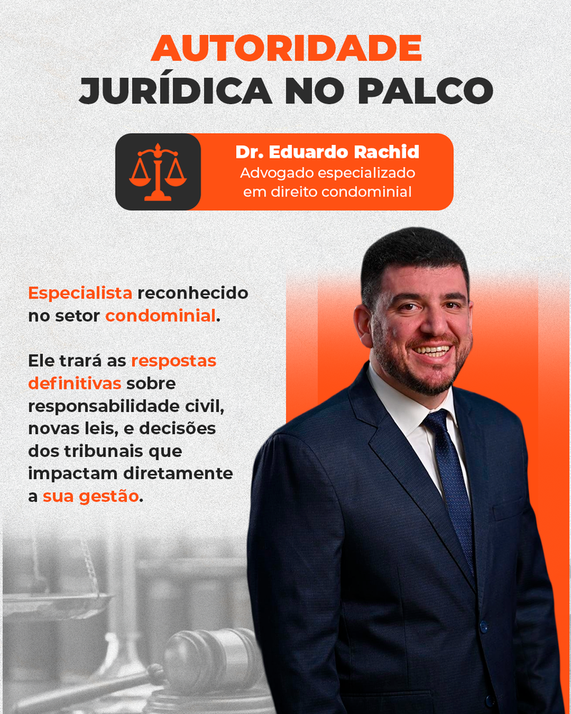 Dr. Eduardo Rachid, advogado especializado em direito condominial